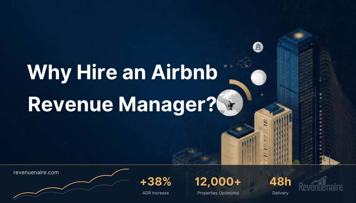 Why Hire an Airbnb Revenue Manager? Dynamic Pricing 2026
