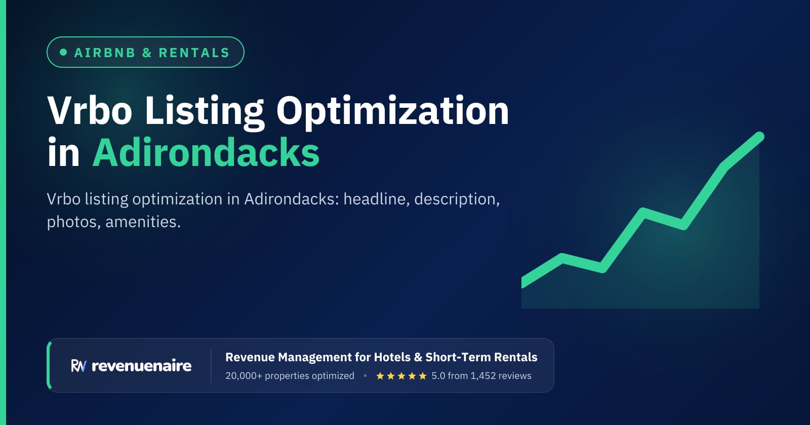 Vrbo Listing Optimization in Adirondacks & Lake Placid, United States