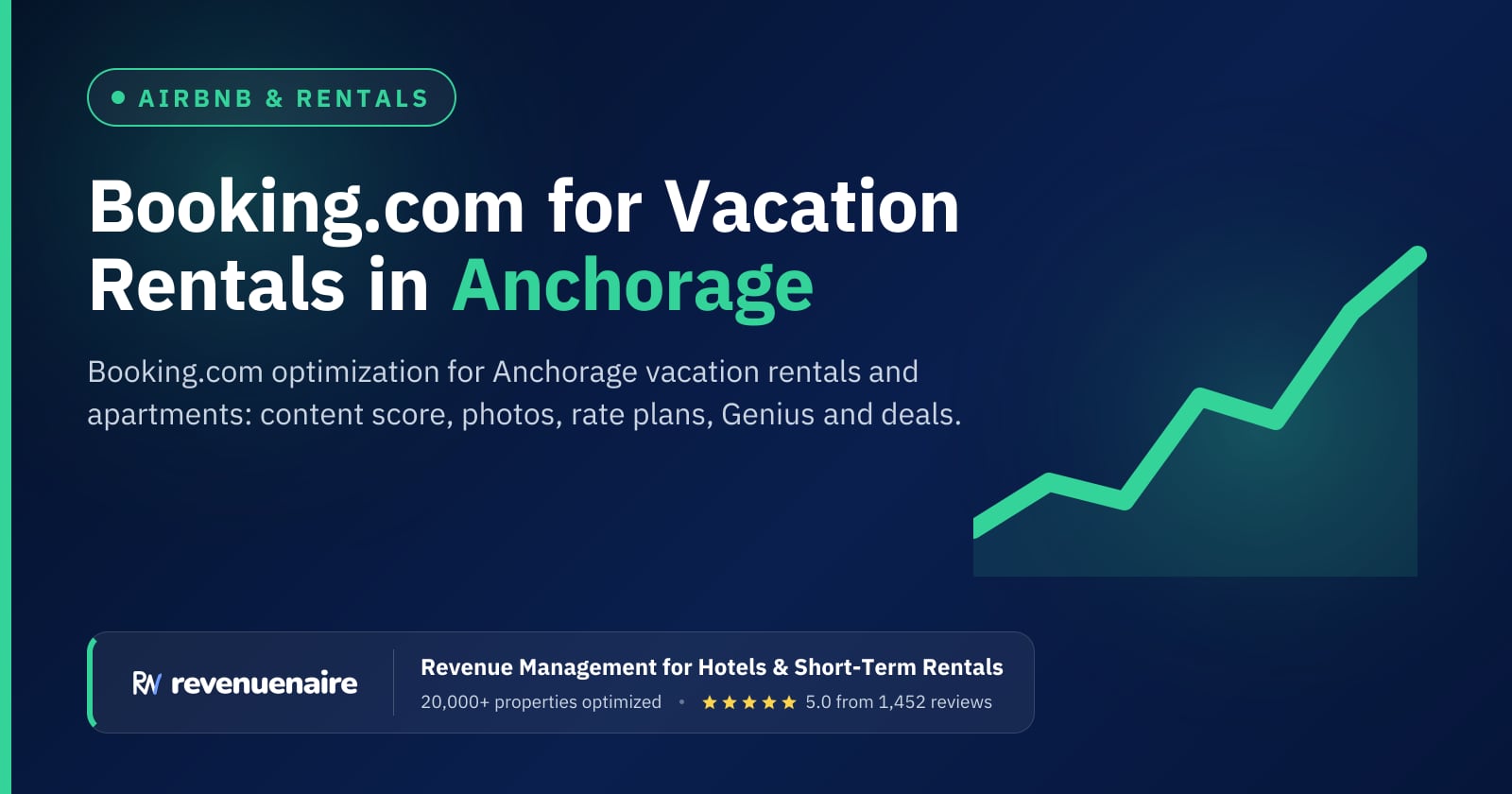 Booking.com Optimization for Rentals in Anchorage & Alaska, United States