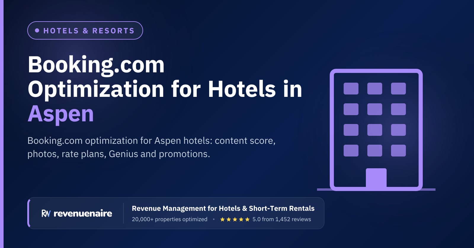 Booking.com Optimization for Hotels in Aspen & Vail, United States