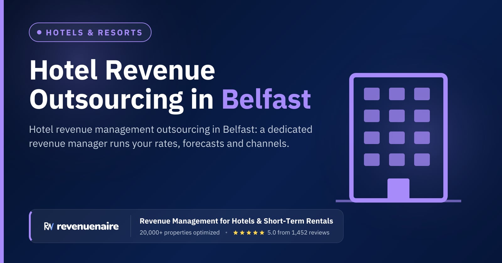 Hotel Revenue Management Outsourcing in Belfast & Northern Ireland, United Kingdom