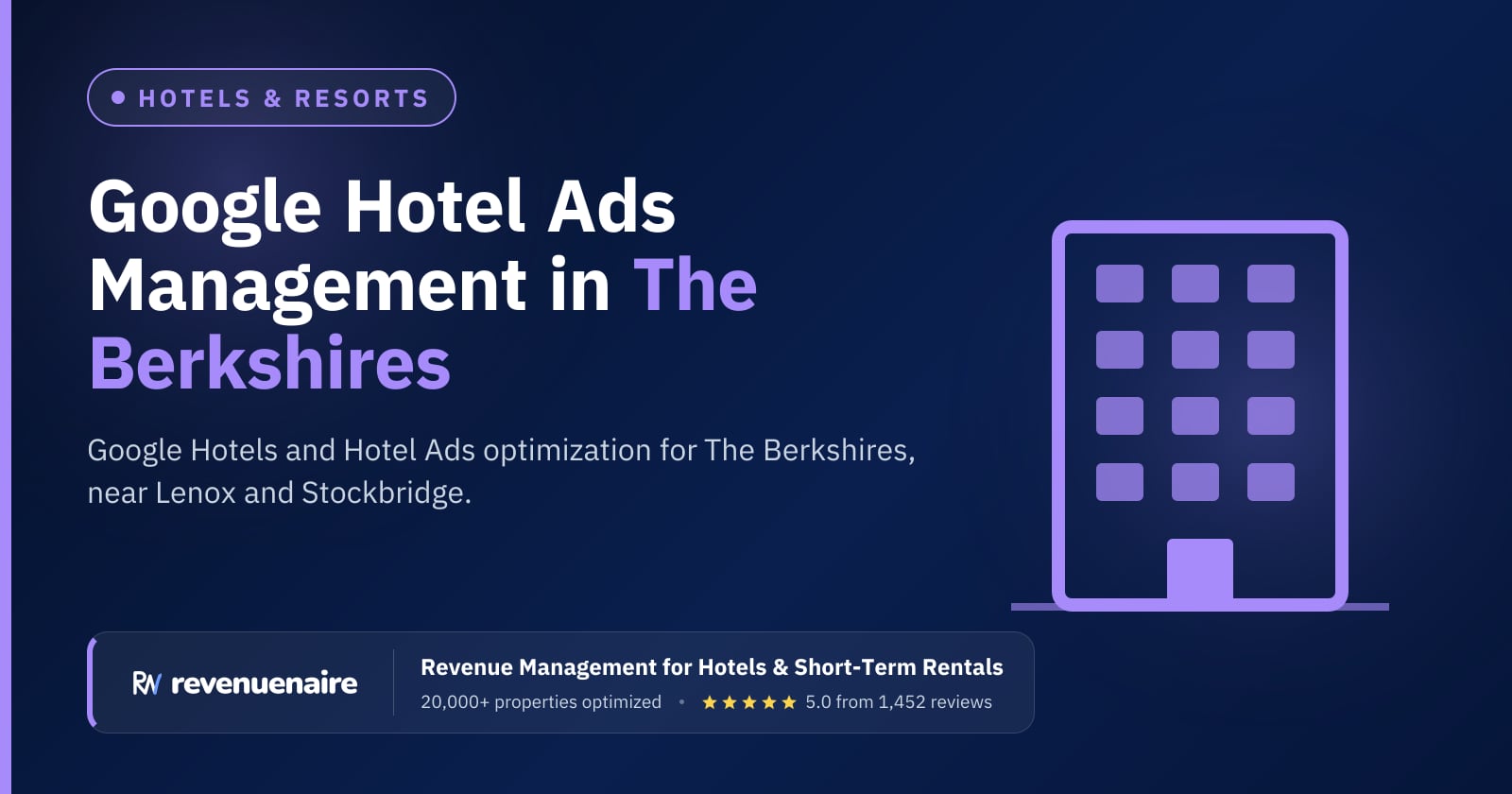 Google Hotel Ads Optimization in The Berkshires, United States
