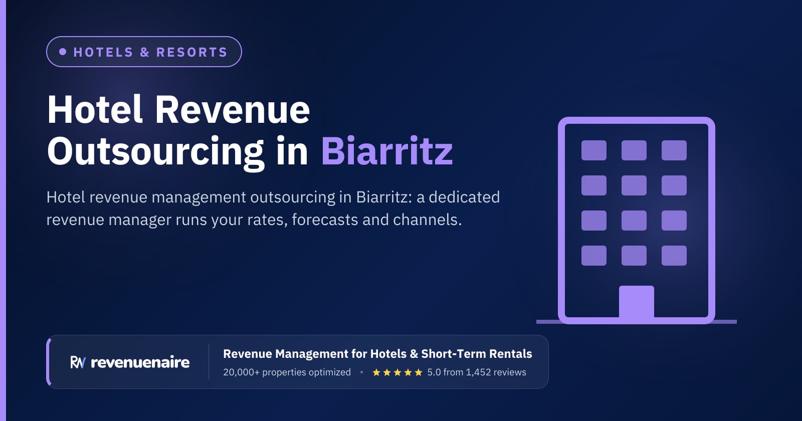 Hotel Revenue Management Outsourcing in Biarritz & the Basque Coast, France