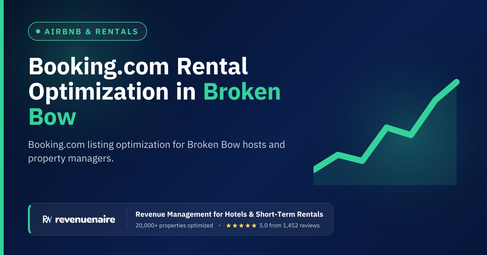Booking.com Optimization for Rentals in Broken Bow & Beavers Bend, United States