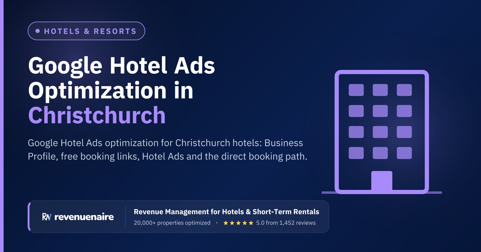 Google Hotel Ads Optimization in Christchurch & Canterbury, New Zealand