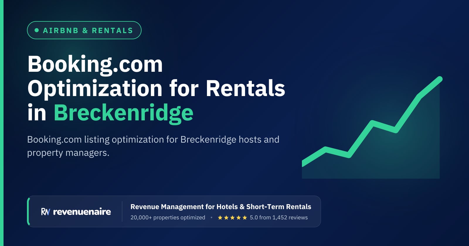 Booking.com Optimization for Rentals in Breckenridge, Steamboat & Telluride, United States