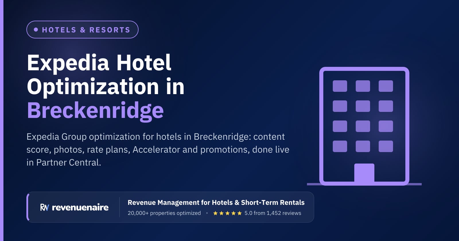 Expedia Optimization for Hotels in Breckenridge, Steamboat & Telluride, United States