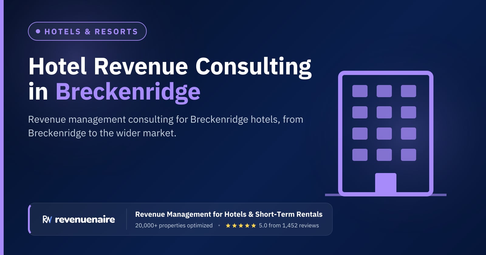 Hotel Revenue Management Consulting in Breckenridge, Steamboat & Telluride, United States