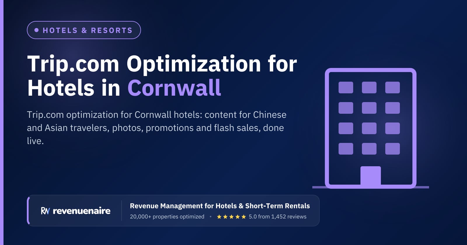 Trip.com Optimization for Hotels in Cornwall & Devon, United Kingdom