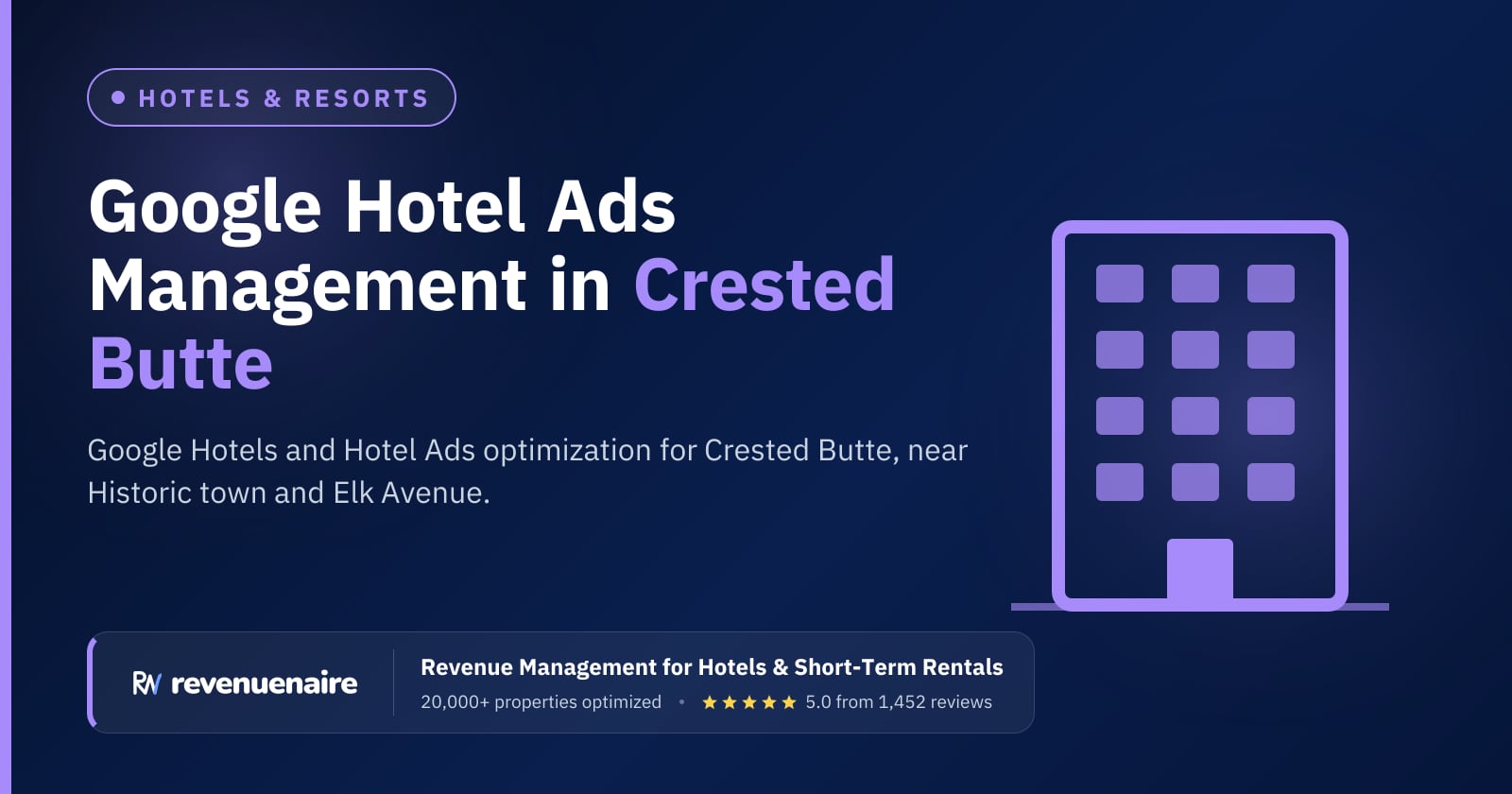 Google Hotel Ads Optimization in Crested Butte & Gunnison, United States