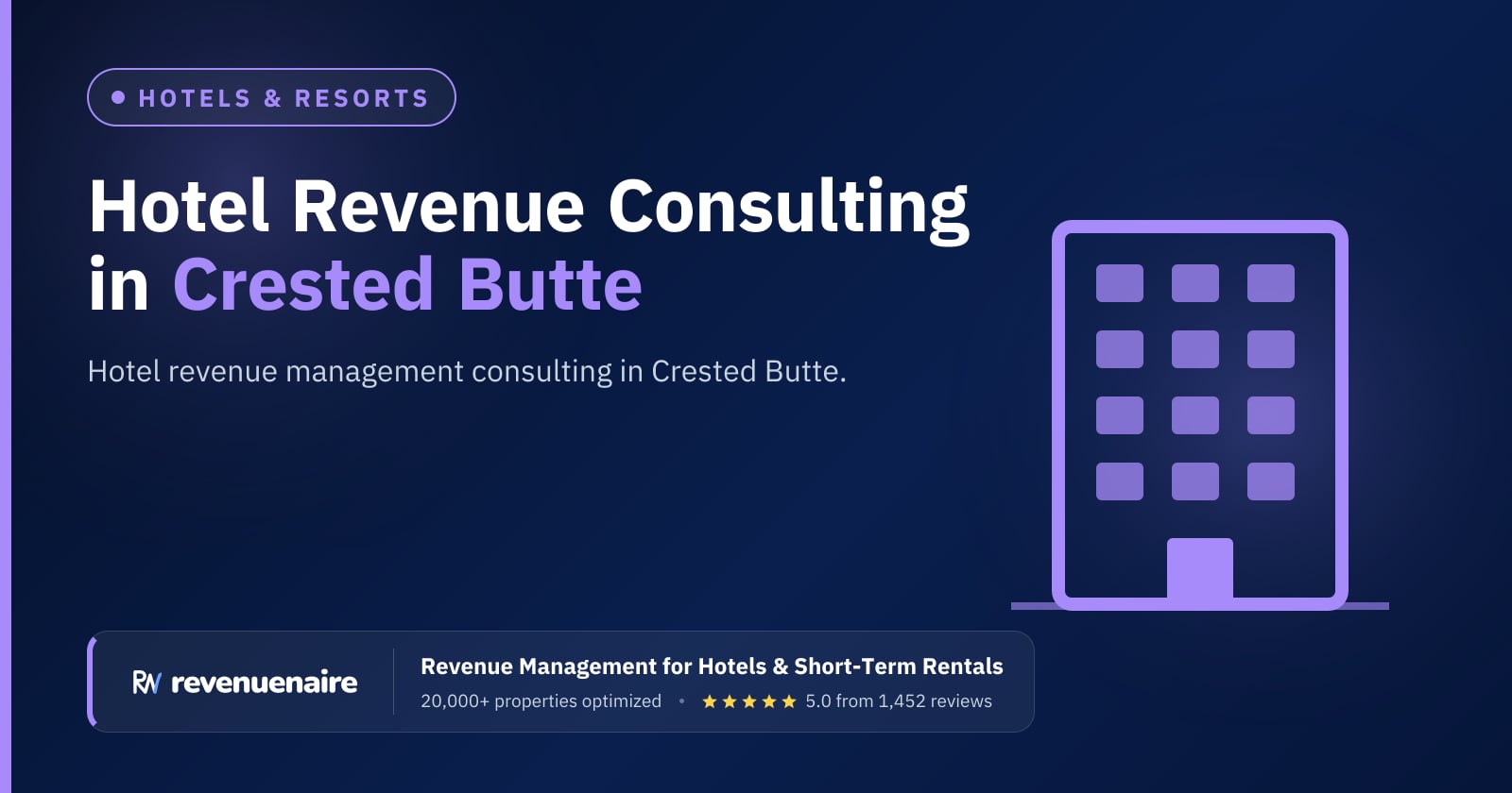 Hotel Revenue Management Consulting in Crested Butte & Gunnison, United States
