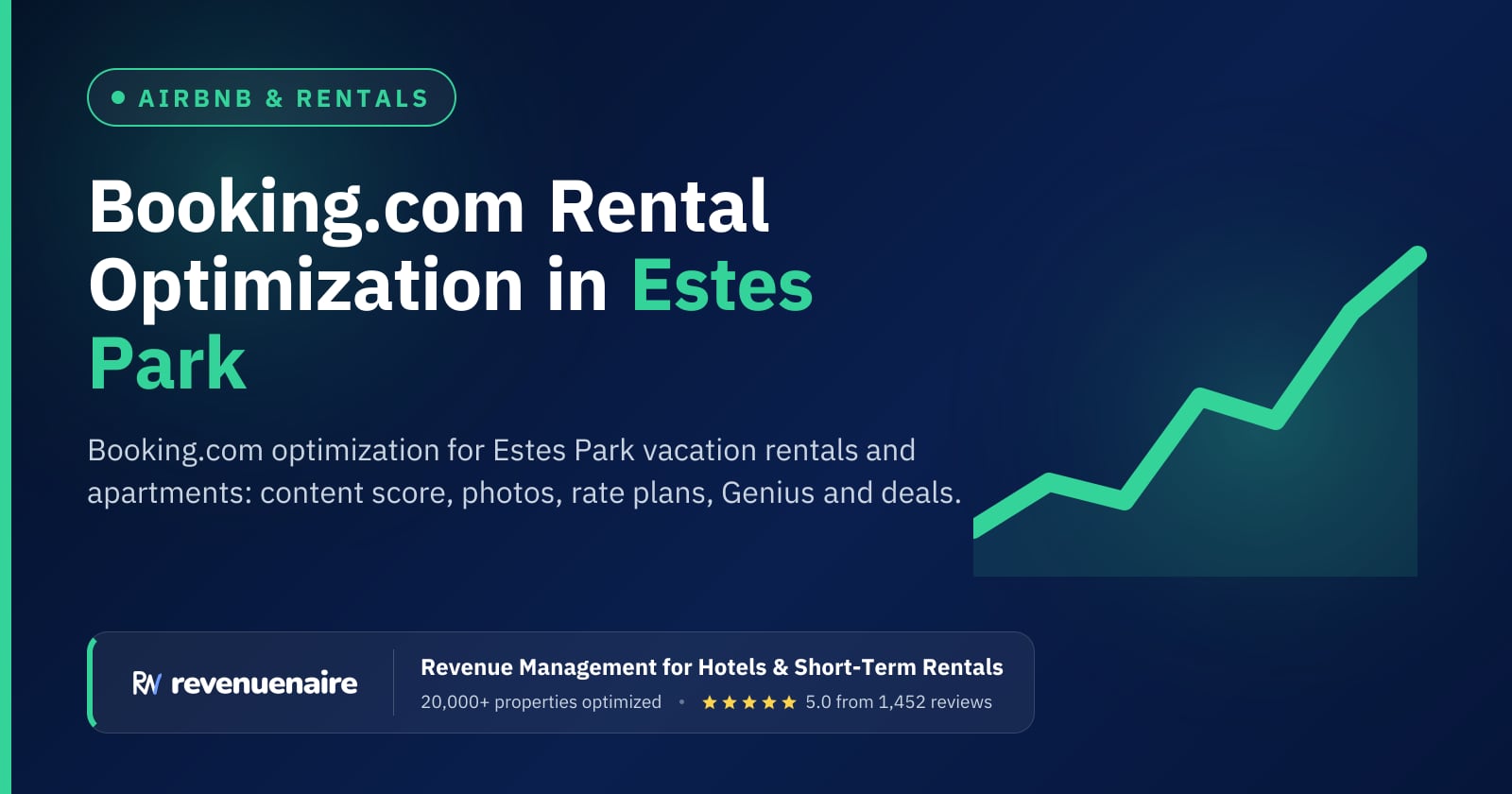 Booking.com Optimization for Rentals in Estes Park & Rocky Mountain National Park, United States