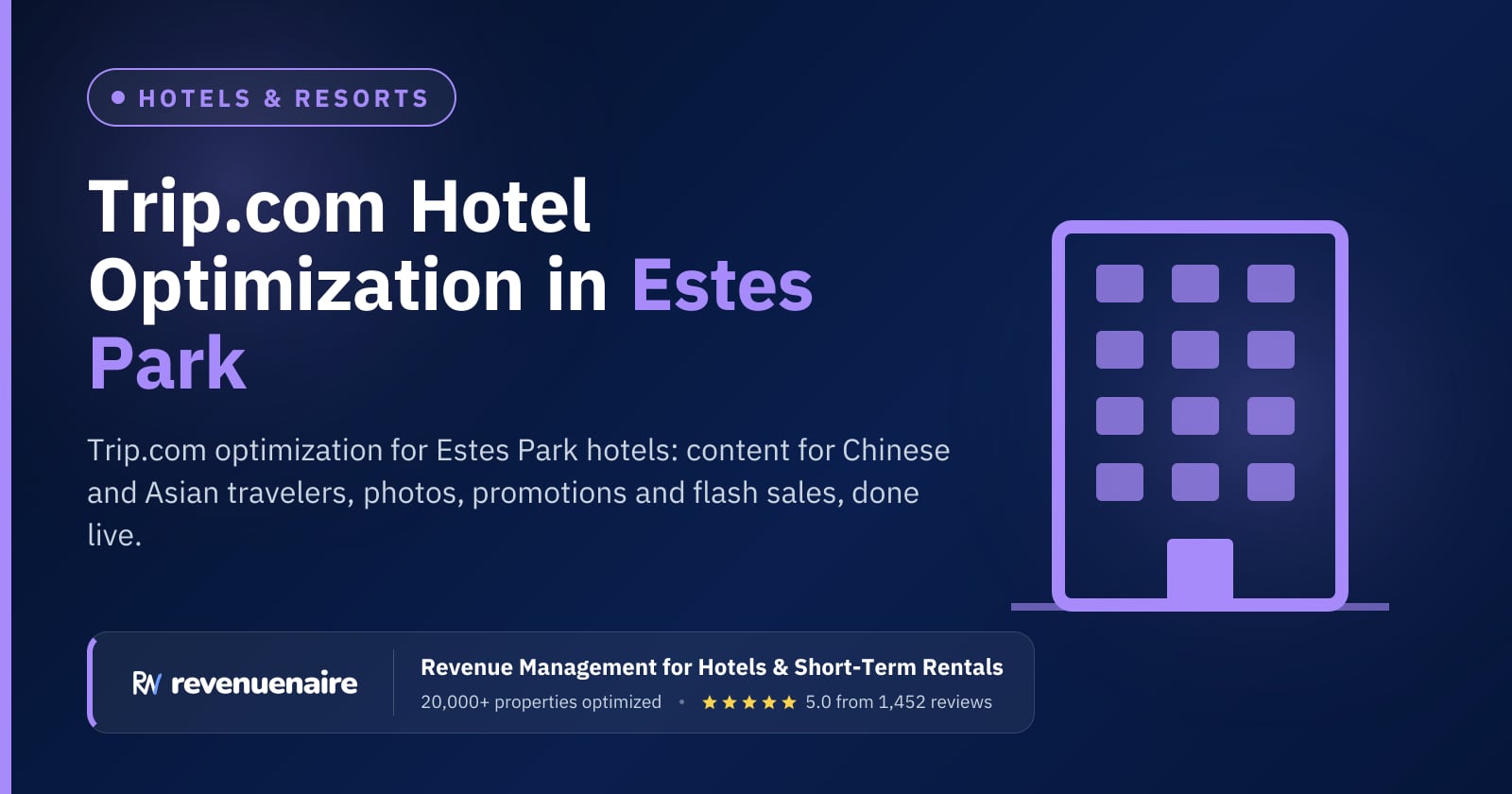 Trip.com Optimization for Hotels in Estes Park & Rocky Mountain National Park, United States