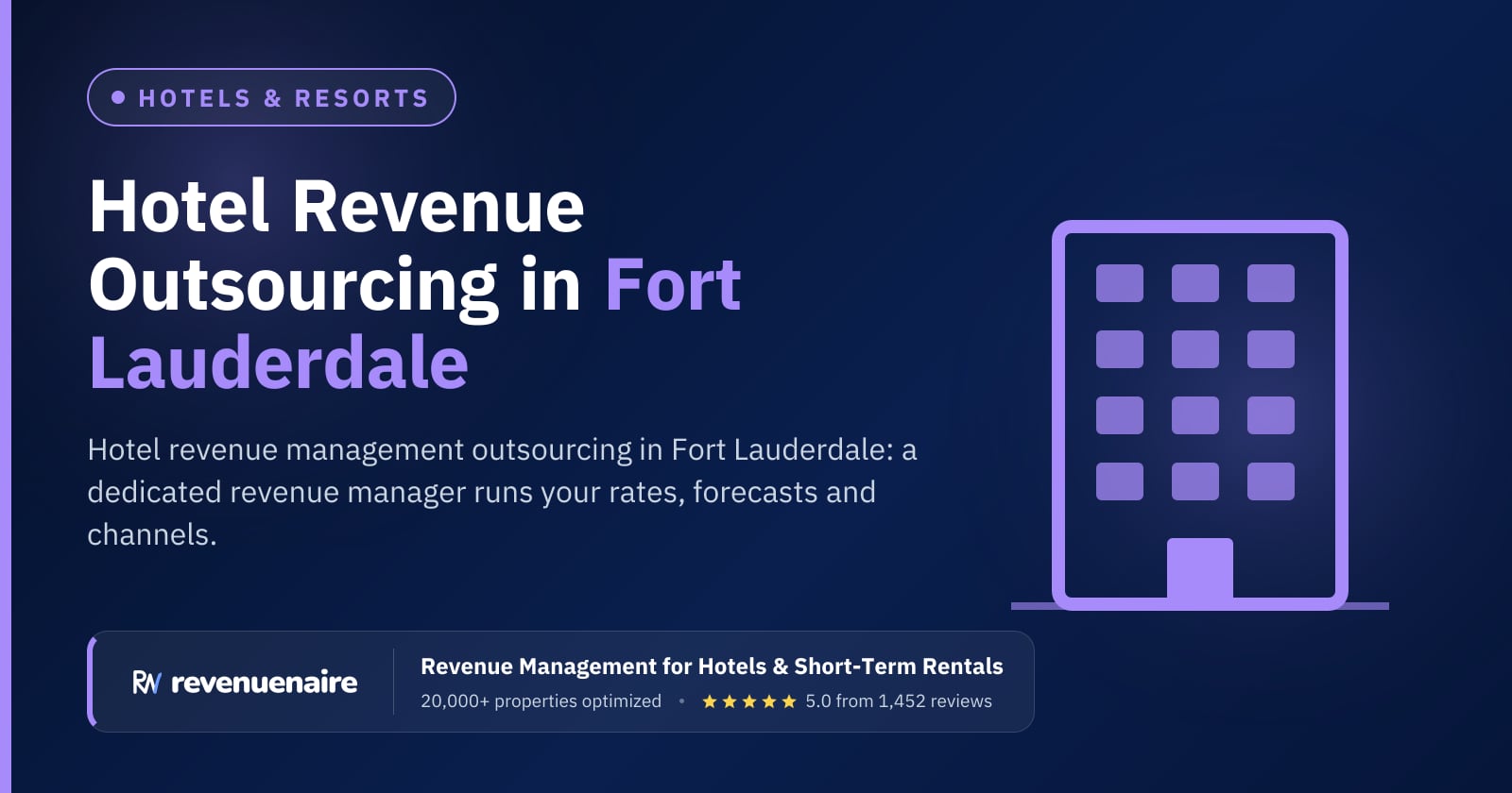 Hotel Revenue Management Outsourcing in Fort Lauderdale & Palm Beach, United States