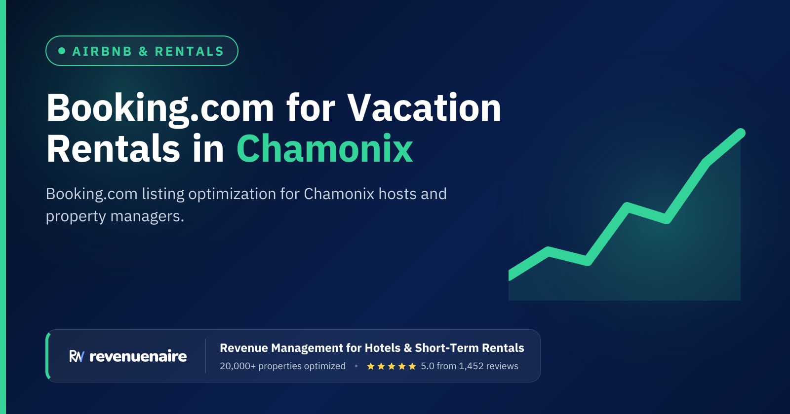 Booking.com Optimization for Rentals in Chamonix, Annecy & the French Alps, France