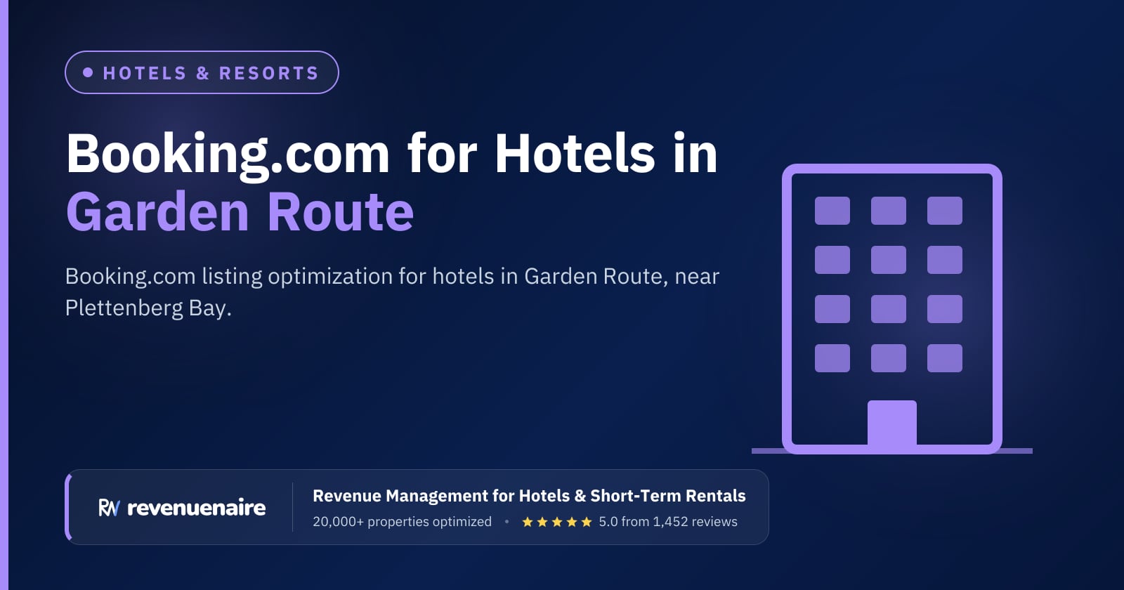 Booking.com Optimization for Hotels in Garden Route (Knysna & Plettenberg Bay), South Africa