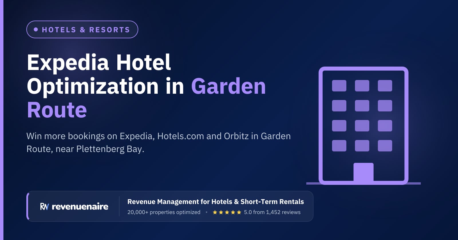 Expedia Optimization for Hotels in Garden Route (Knysna & Plettenberg Bay), South Africa