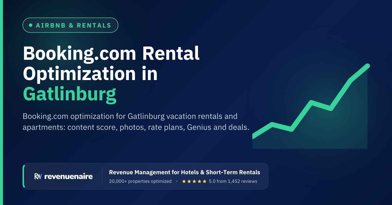 Booking.com Optimization for Rentals in Gatlinburg & the Smoky Mountains, United States
