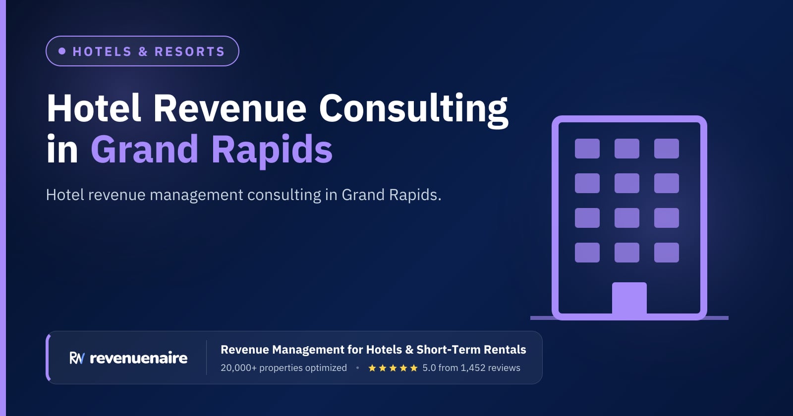 Hotel Revenue Management Consulting in Grand Rapids & the Lakeshore, United States