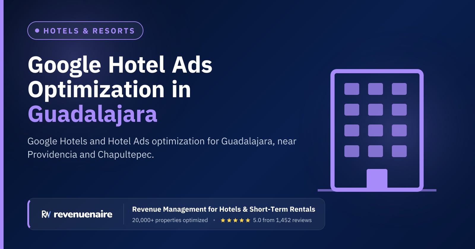 Google Hotel Ads Optimization in Guadalajara, Mexico