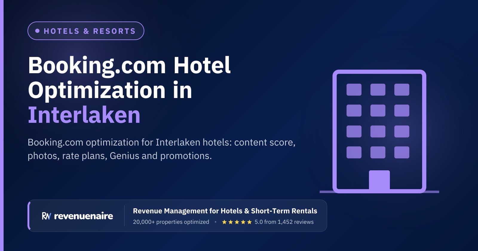 Booking.com Optimization for Hotels in Interlaken & the Bernese Oberland, Switzerland
