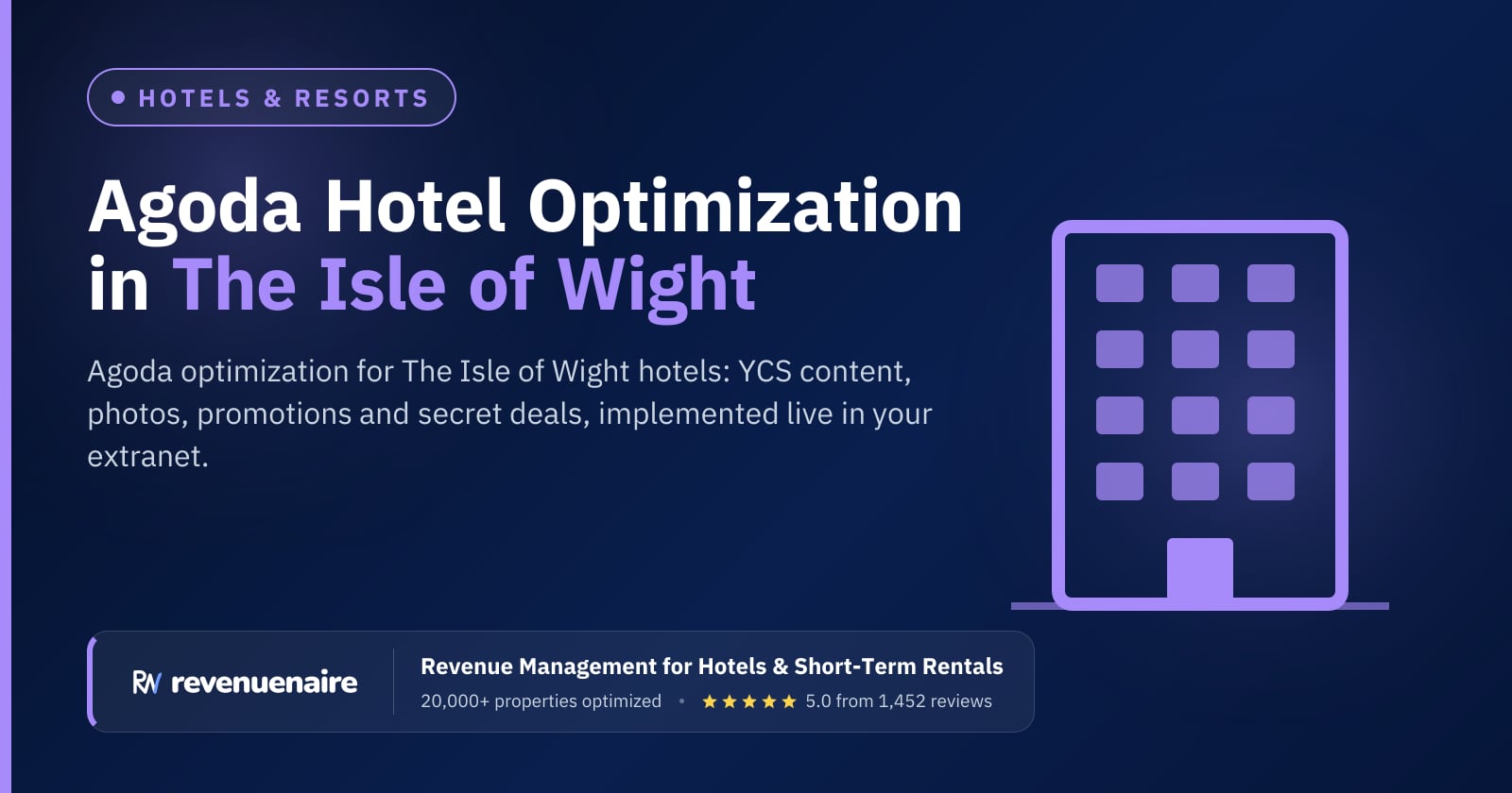 Agoda Optimization for Hotels in The Isle of Wight, United Kingdom