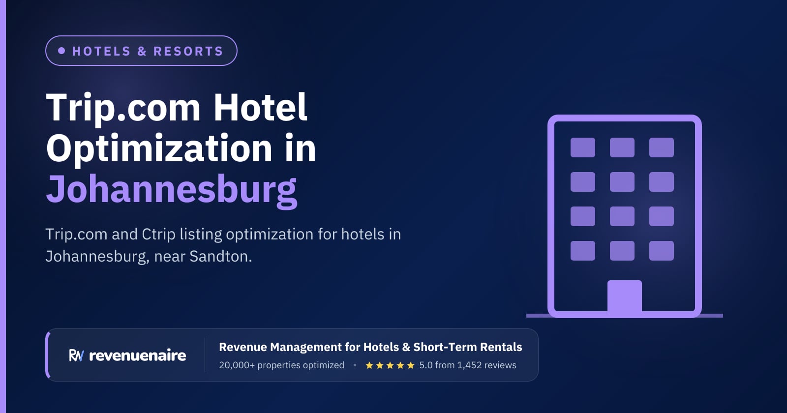 Trip.com Optimization for Hotels in Johannesburg & Kruger, South Africa