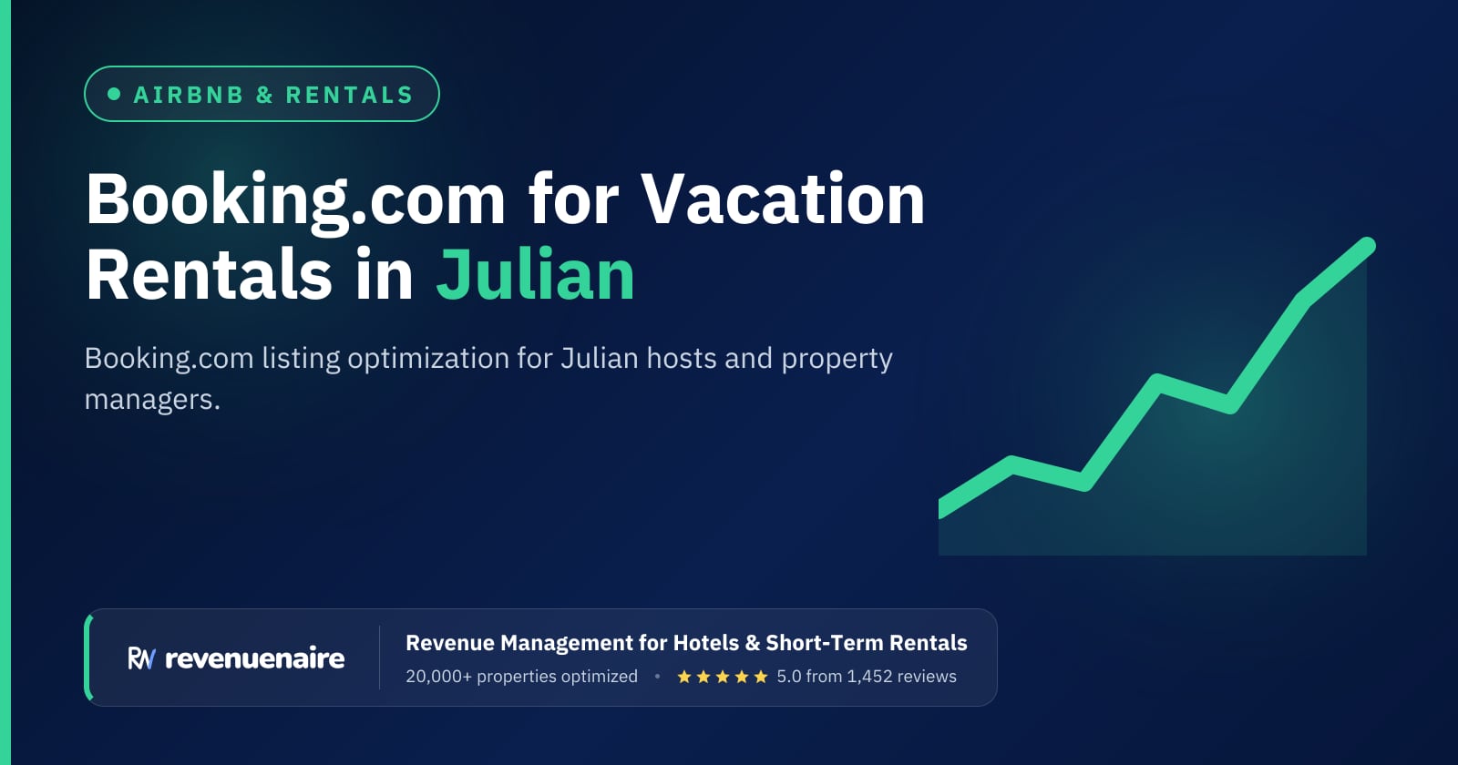 Booking.com Optimization for Rentals in Julian & the San Diego Backcountry, United States