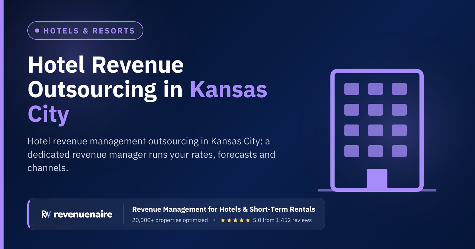Hotel Revenue Management Outsourcing in Kansas City, United States