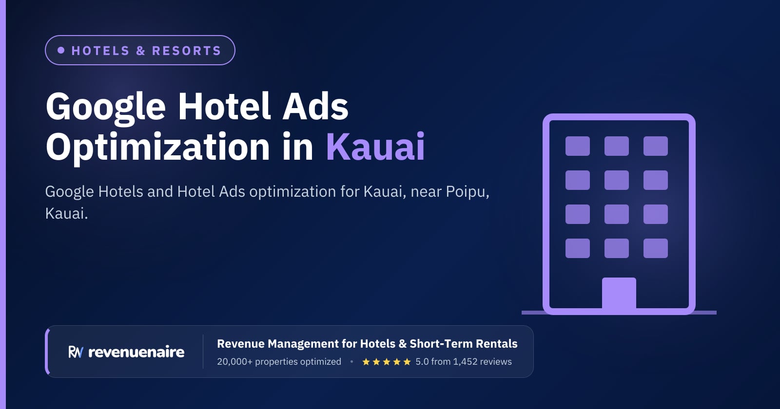 Google Hotel Ads Optimization in Kauai & the Big Island, United States