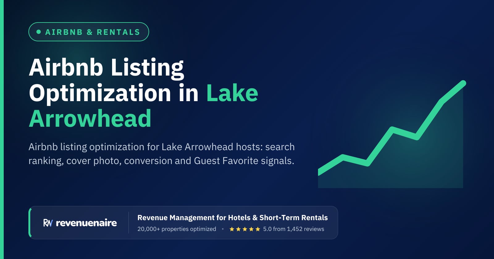 Airbnb Listing Optimization in Lake Arrowhead & Crestline, United States