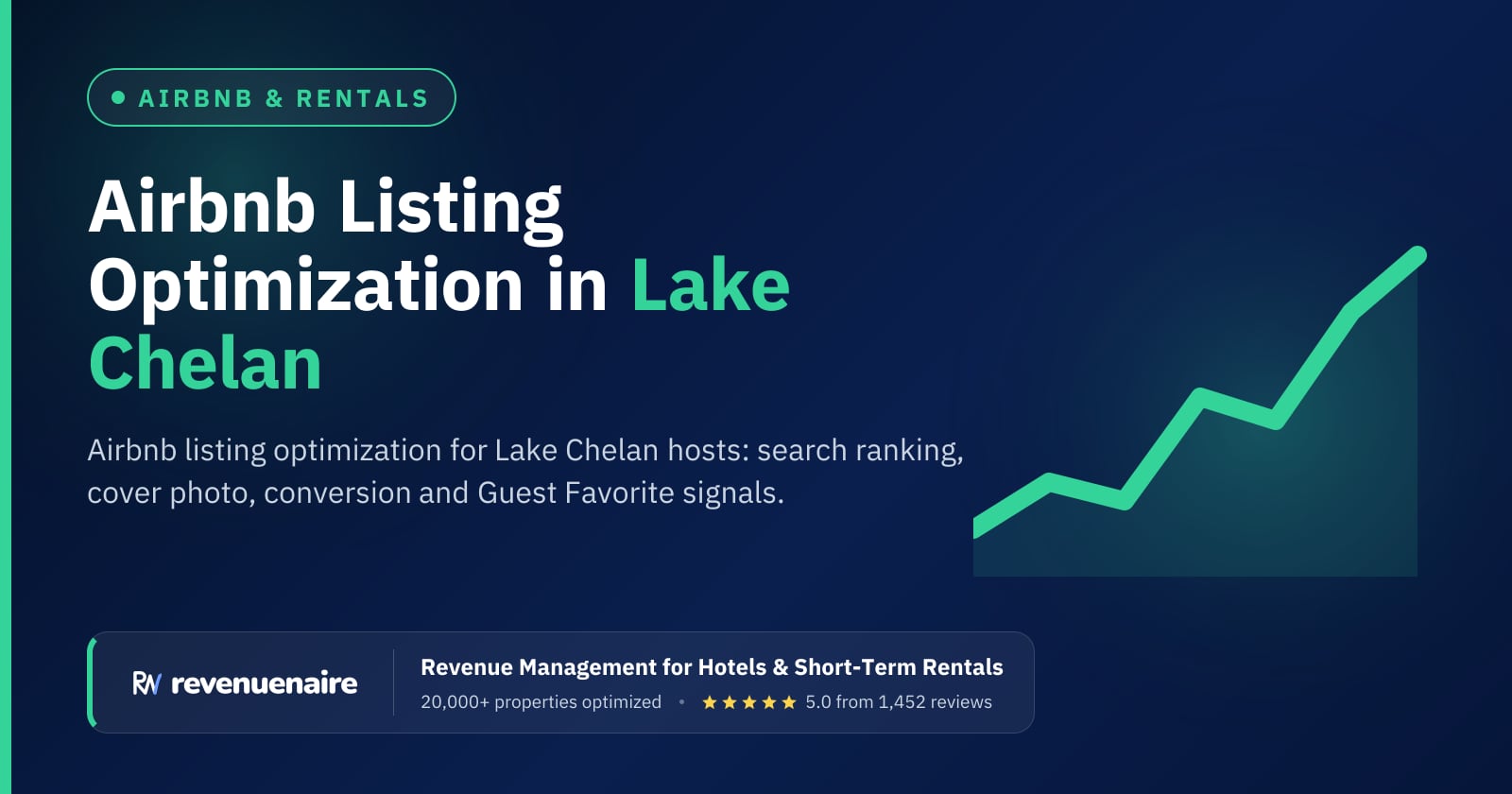 Airbnb Listing Optimization in Lake Chelan, United States