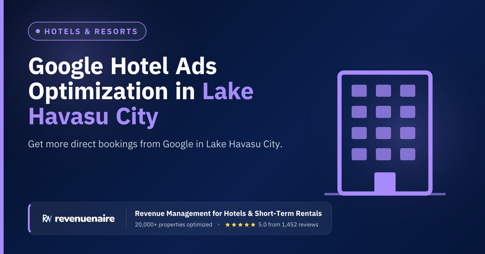 Google Hotel Ads Optimization in Lake Havasu City, United States