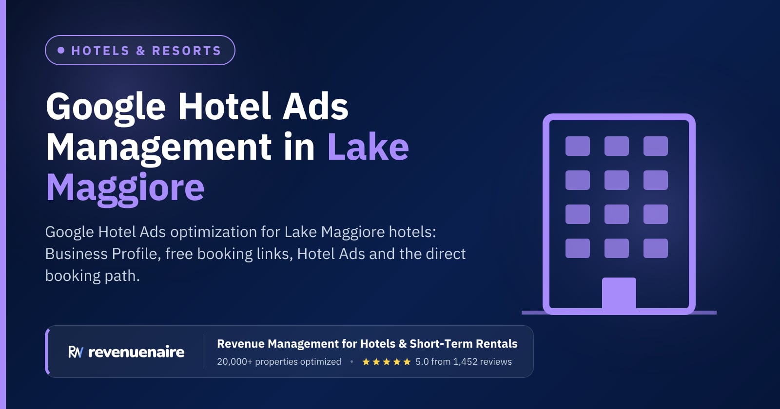 Google Hotel Ads Optimization in Lake Maggiore & Lake Orta, Italy
