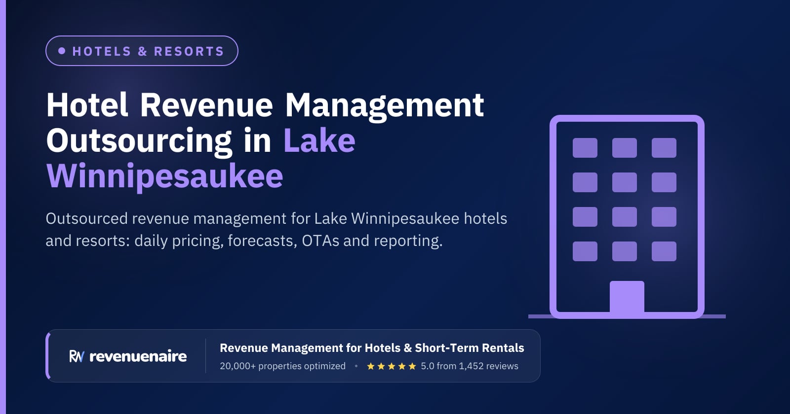 Hotel Revenue Management Outsourcing in Lake Winnipesaukee, United States