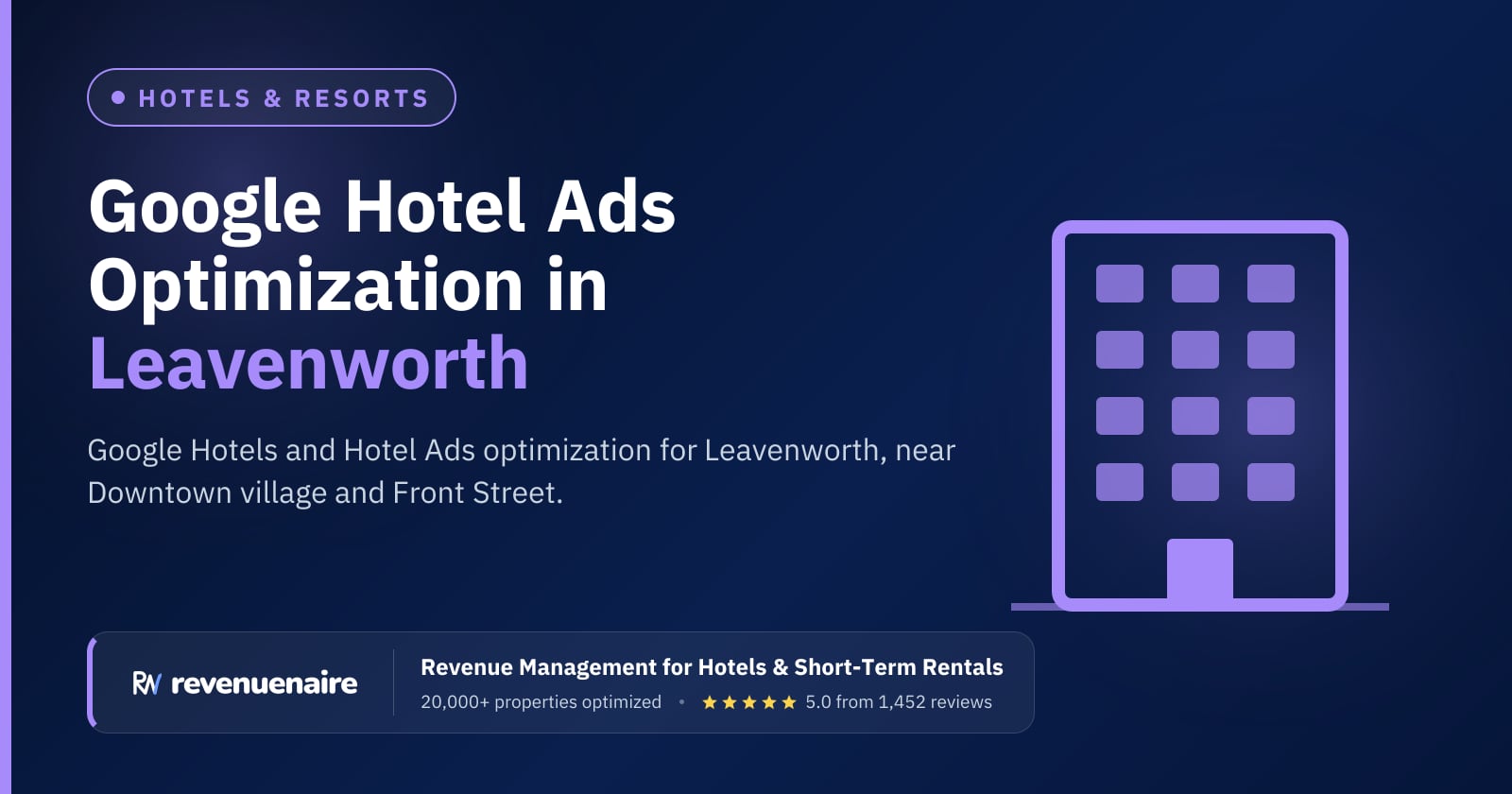 Google Hotel Ads Optimization in Leavenworth & the Washington Cascades, United States