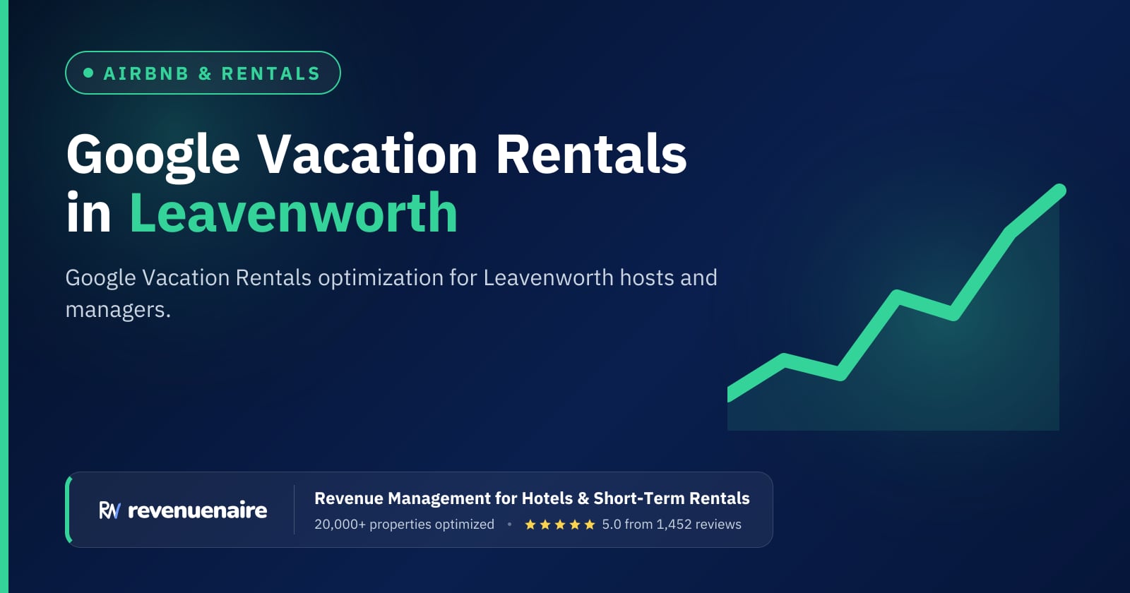 Google Vacation Rentals Optimization in Leavenworth & the Washington Cascades, United States