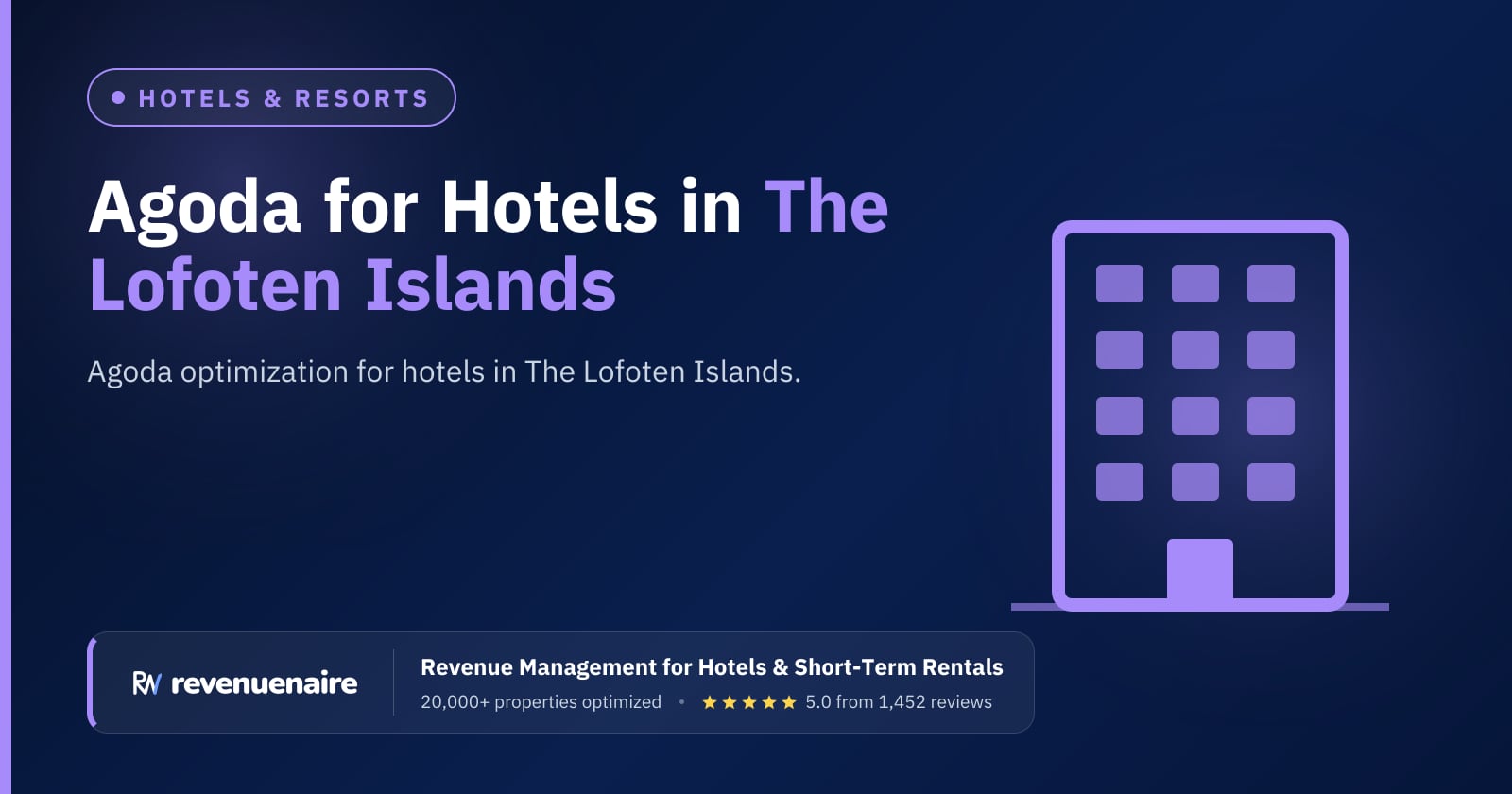 Agoda Optimization for Hotels in The Lofoten Islands, Norway