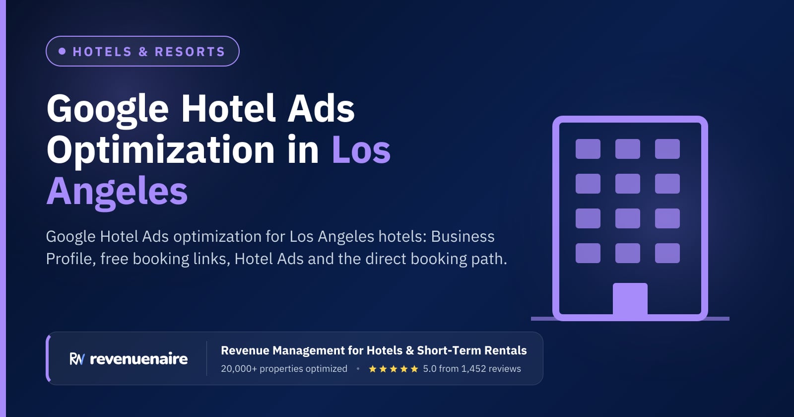 Google Hotel Ads Optimization in Los Angeles, United States