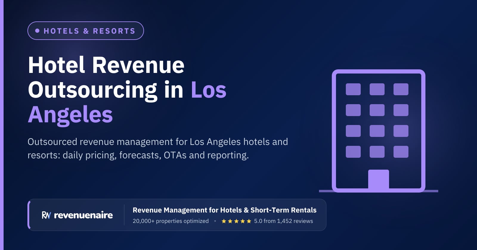 Hotel Revenue Management Outsourcing in Los Angeles, United States
