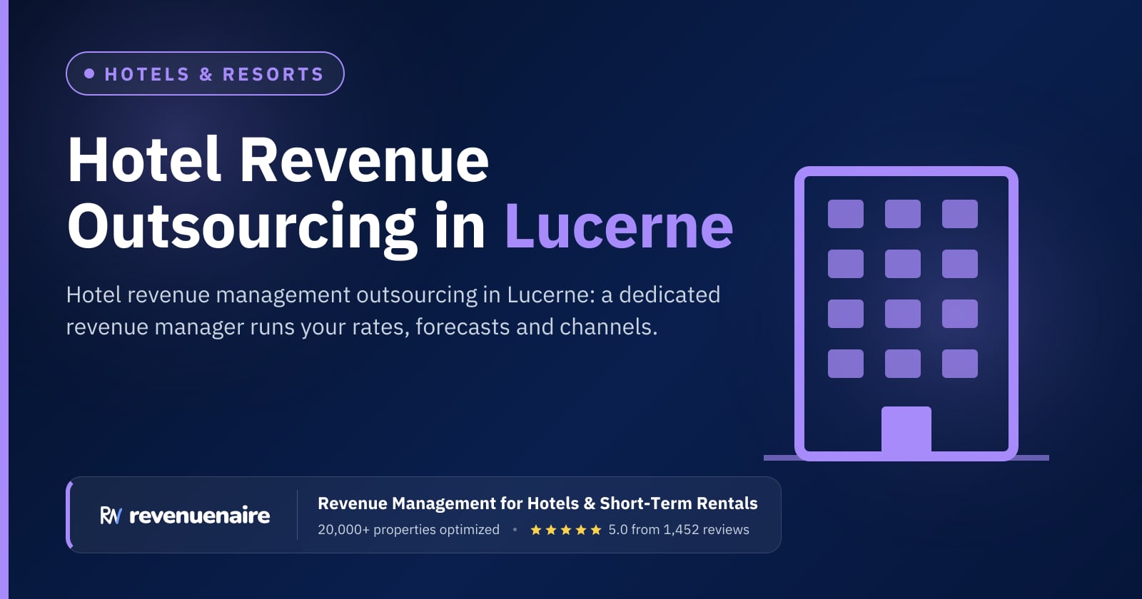 Hotel Revenue Management Outsourcing in Lucerne, Switzerland