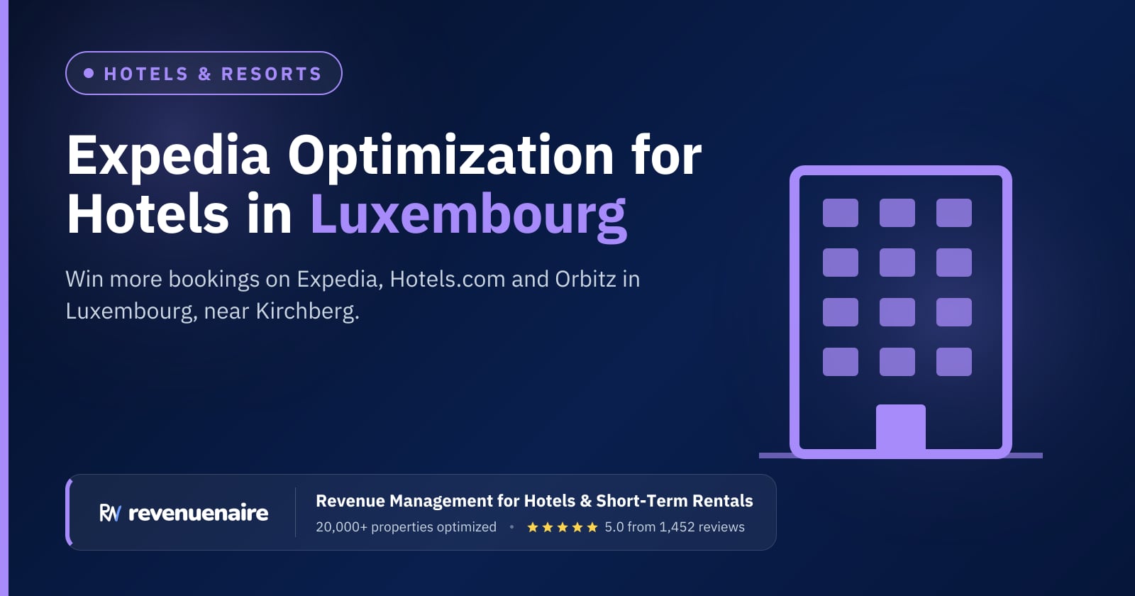 Expedia Optimization for Hotels in Luxembourg, Luxembourg
