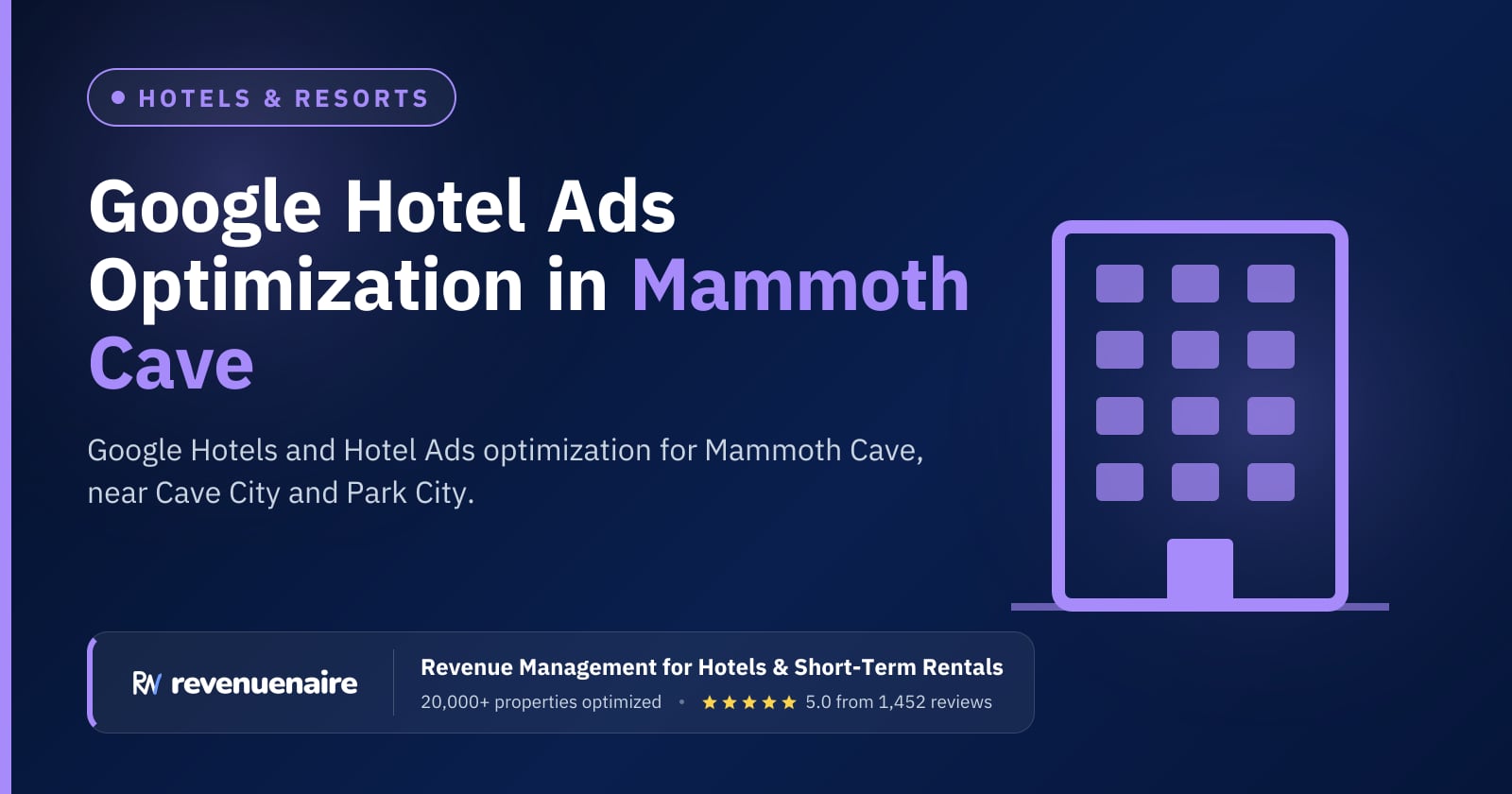 Google Hotel Ads Optimization in Mammoth Cave & the Kentucky Lakes, United States