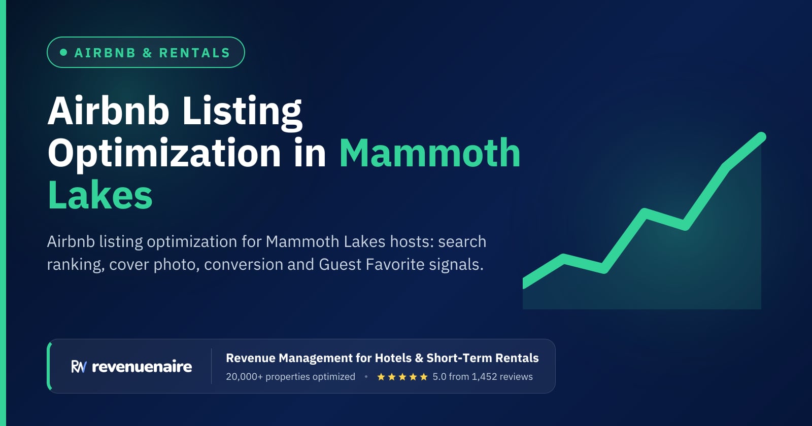 Airbnb Listing Optimization in Mammoth Lakes & Yosemite, United States