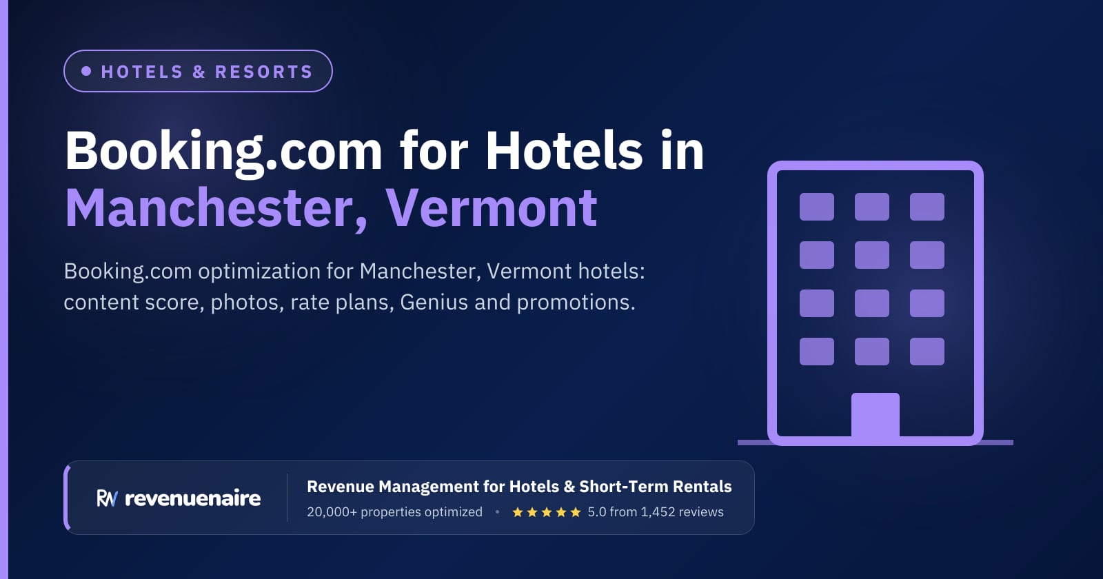 Booking.com Optimization for Hotels in Manchester & Southern Vermont, United States