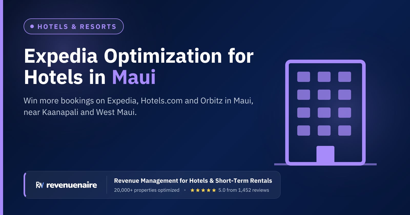 Expedia Optimization for Hotels in Maui, United States