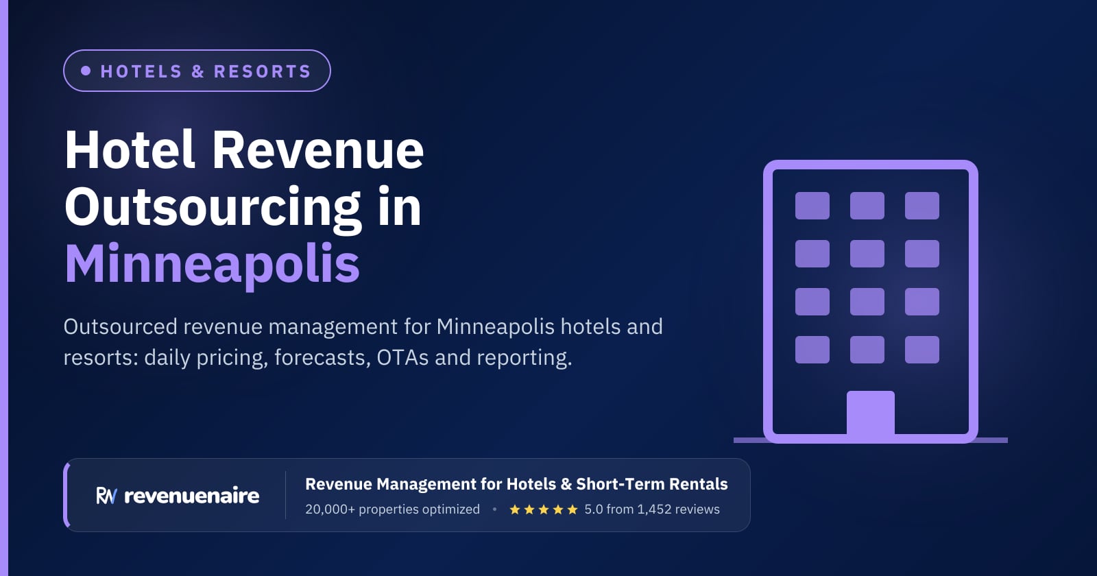 Hotel Revenue Management Outsourcing in Minneapolis & St. Paul, United States