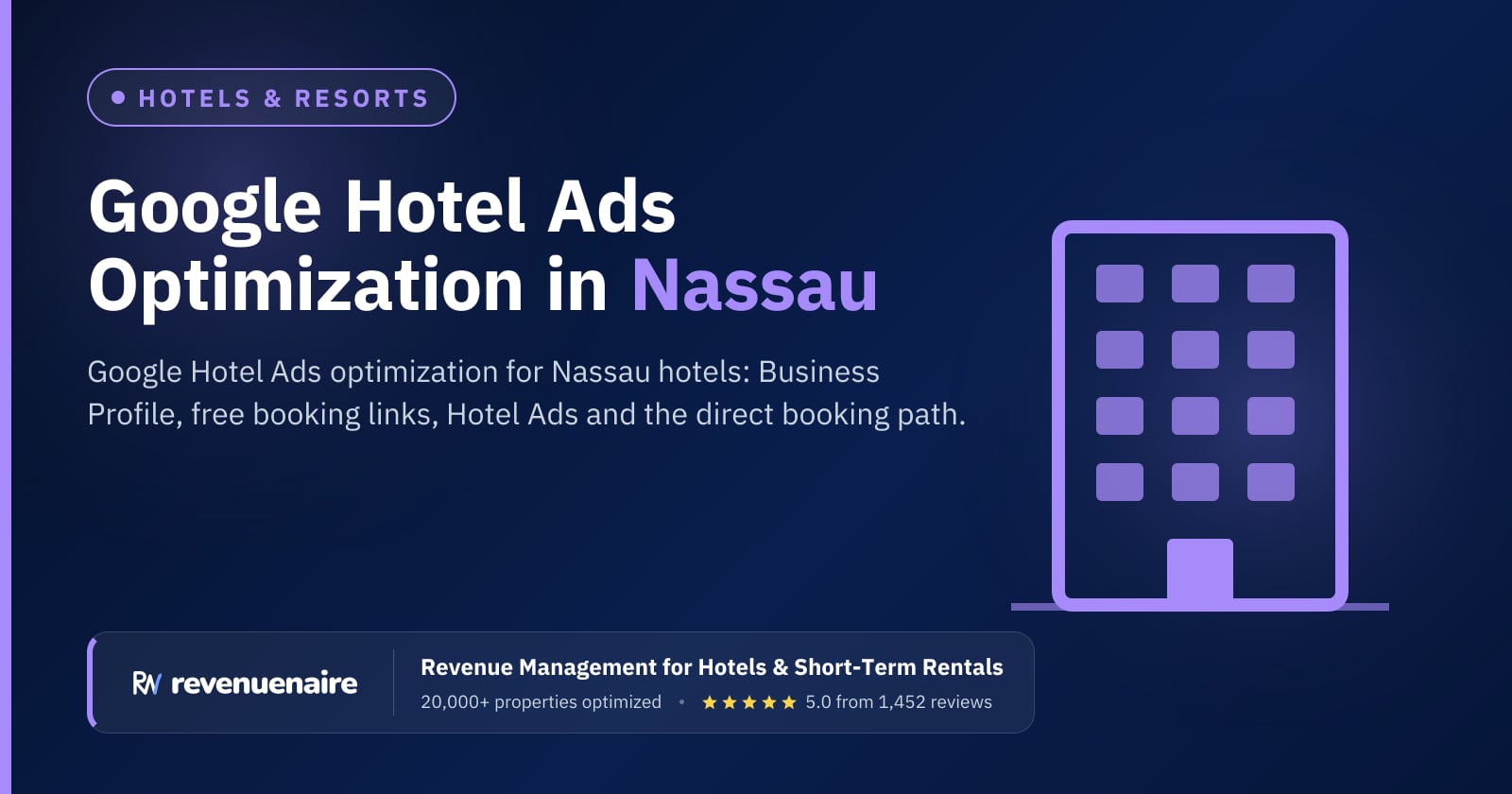 Google Hotel Ads Optimization in Nassau & the Exumas, Bahamas