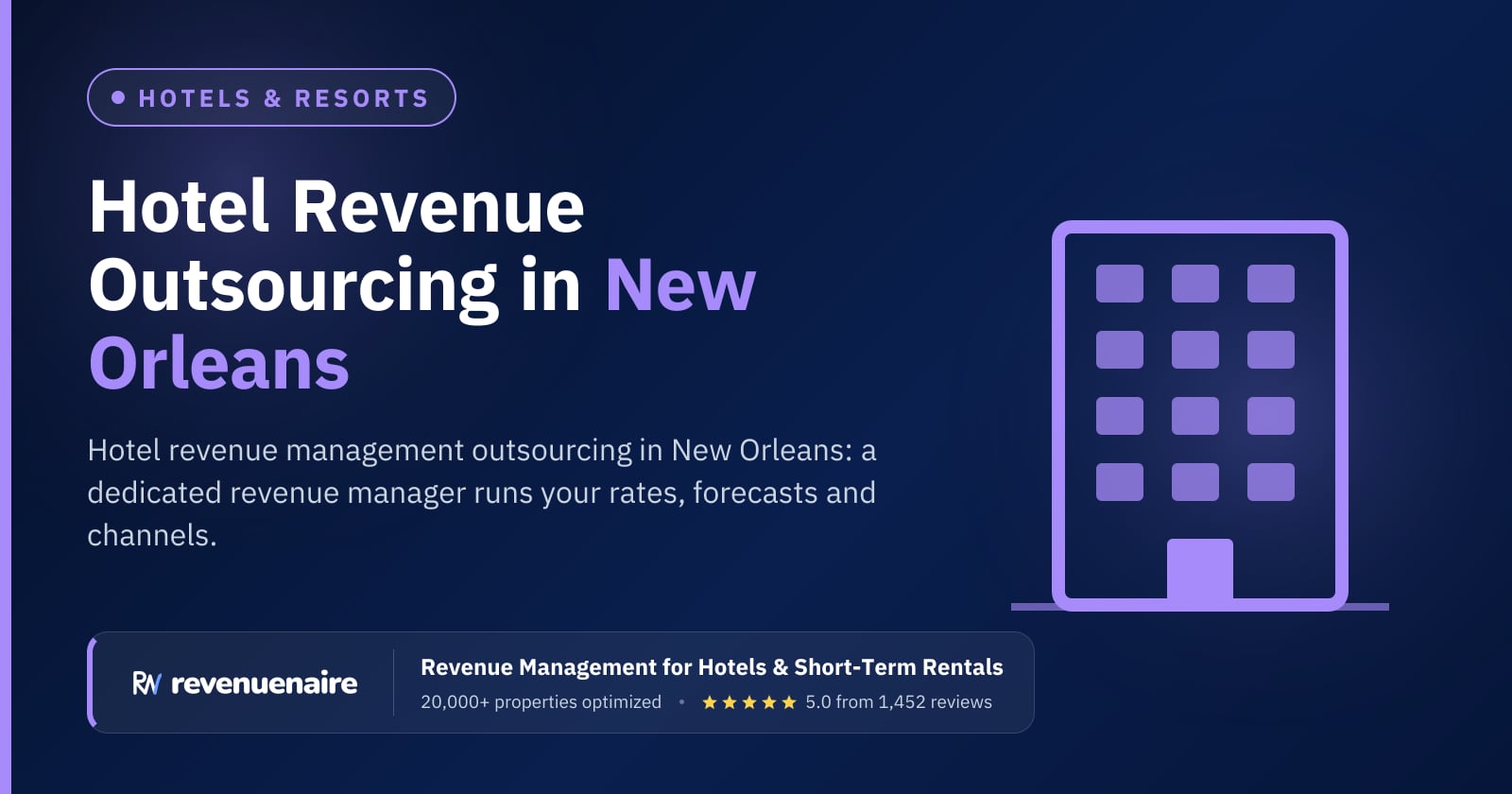 Hotel Revenue Management Outsourcing in New Orleans, United States