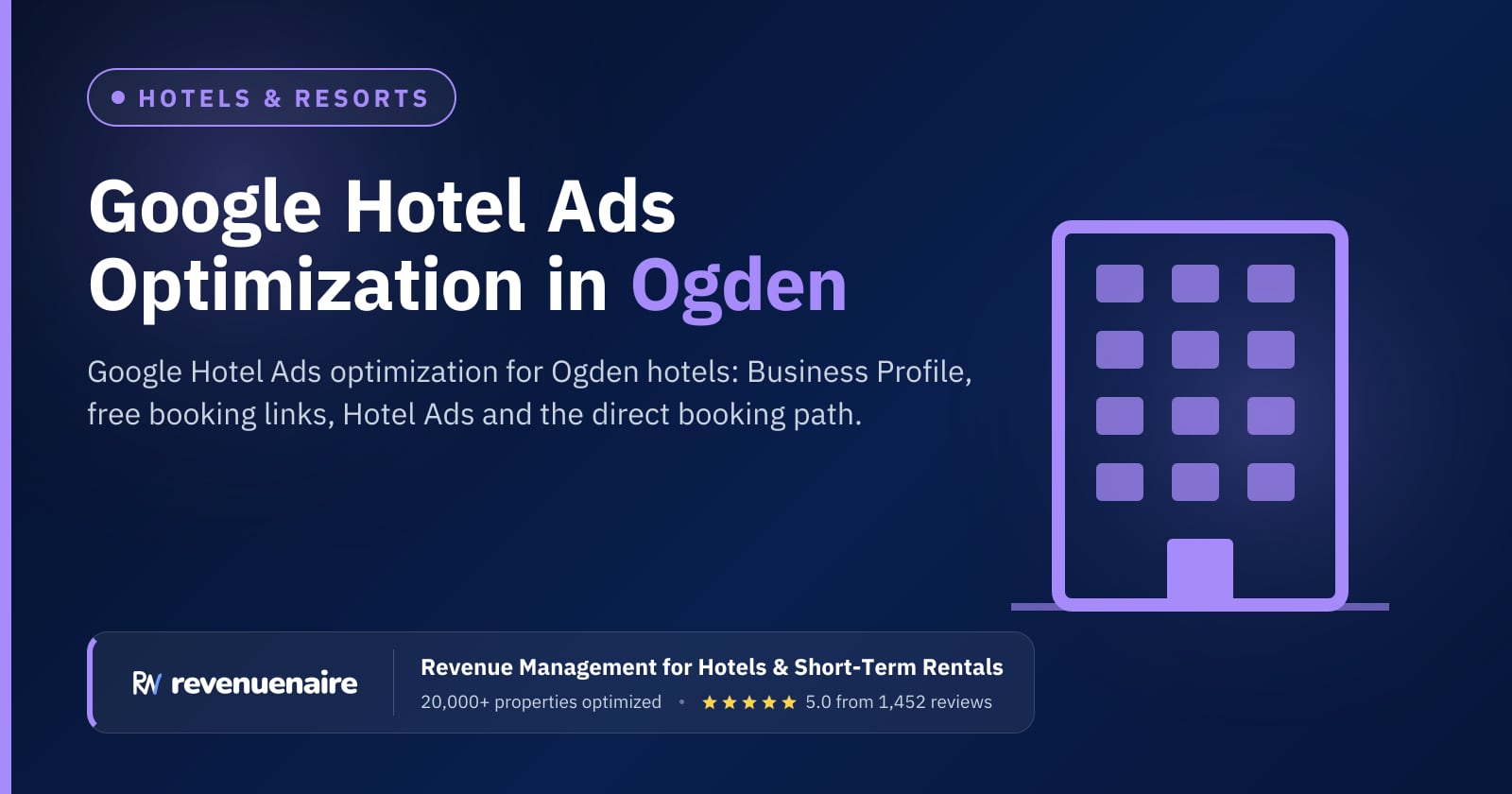 Google Hotel Ads Optimization in Ogden & the Wasatch Front, United States